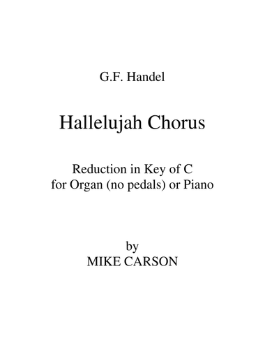 Hallelujah Chorus (Handel) Key of C for Organ or Piano
