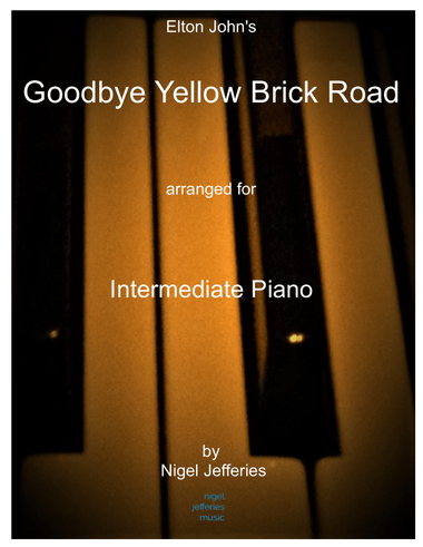 Goodbye Yellow Brick Road