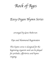Rock of Ages Easy Organ Hymn Series