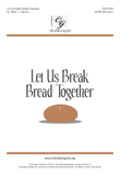 Let Us Break Bread Together (SATB)