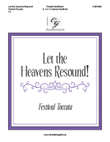 Let the Heavens Resound!