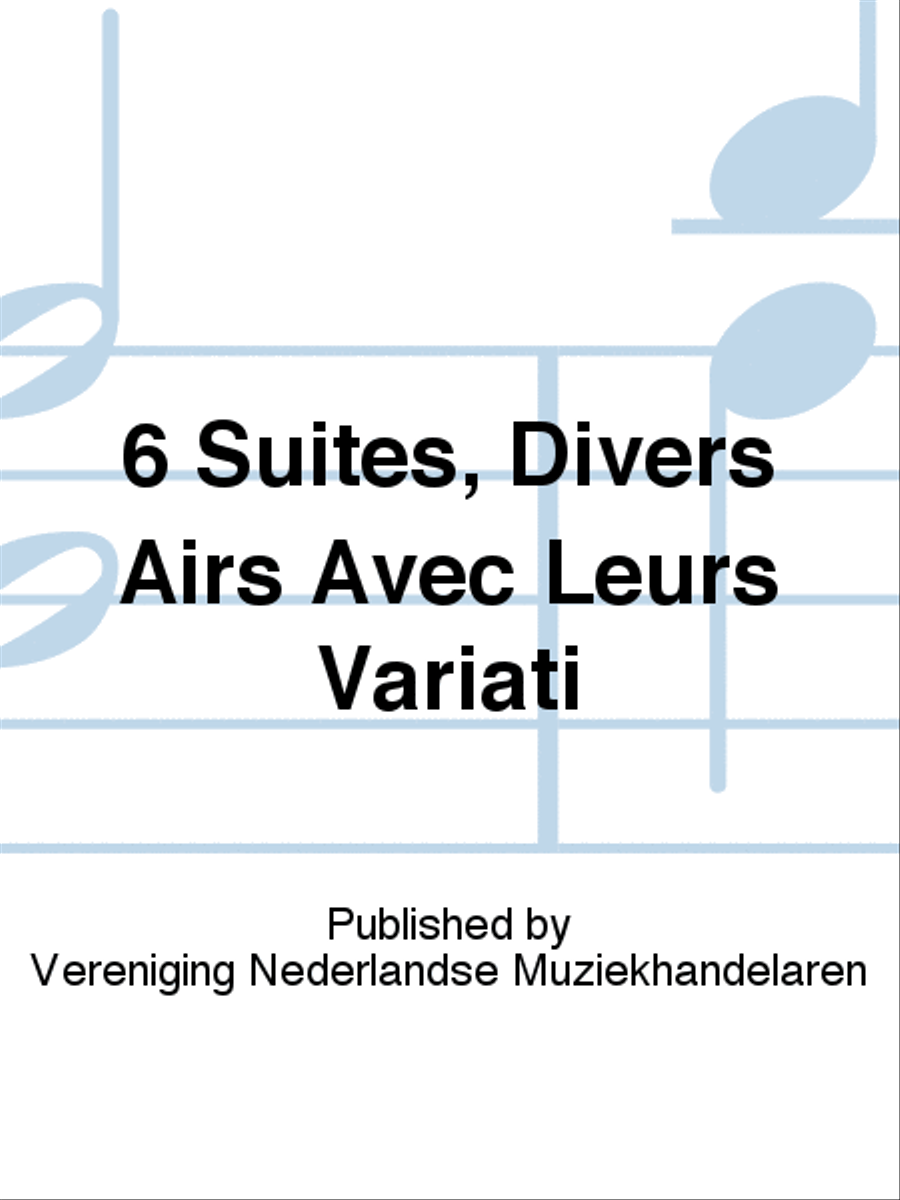 6 Suites, Divers Airs Avec Leurs Variati Harpsichord scores gallery preview page 1