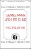 Gentle Mary Laid Her Child