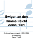 Ewiger, an den Himmel reicht deine Huld