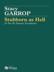 Stubborn as Hell