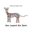 How Leopard Got Spots