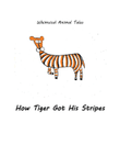 How Tiger Got His Stripes