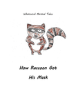 How Racoon Got His Mask