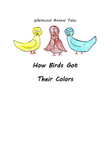 How Birds Got Their Colors