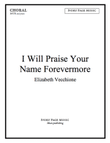 I Will Praise Your Name Forevermore - SATB score mini preview