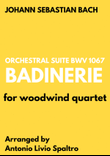Badinerie (J.S. Bach) for Woodwind Quartet