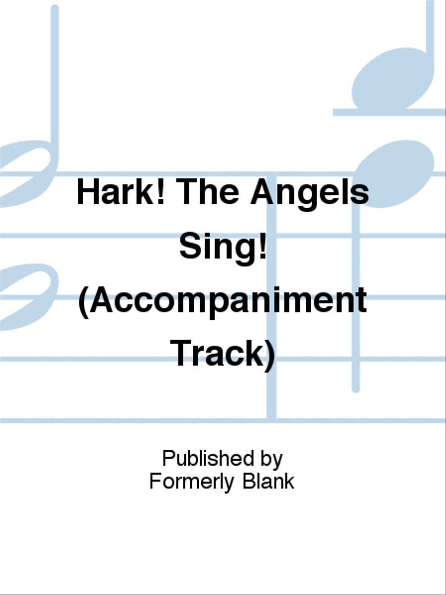 Hark! The Angels Sing! (Accompaniment Track) 3-Part scores gallery preview page 1