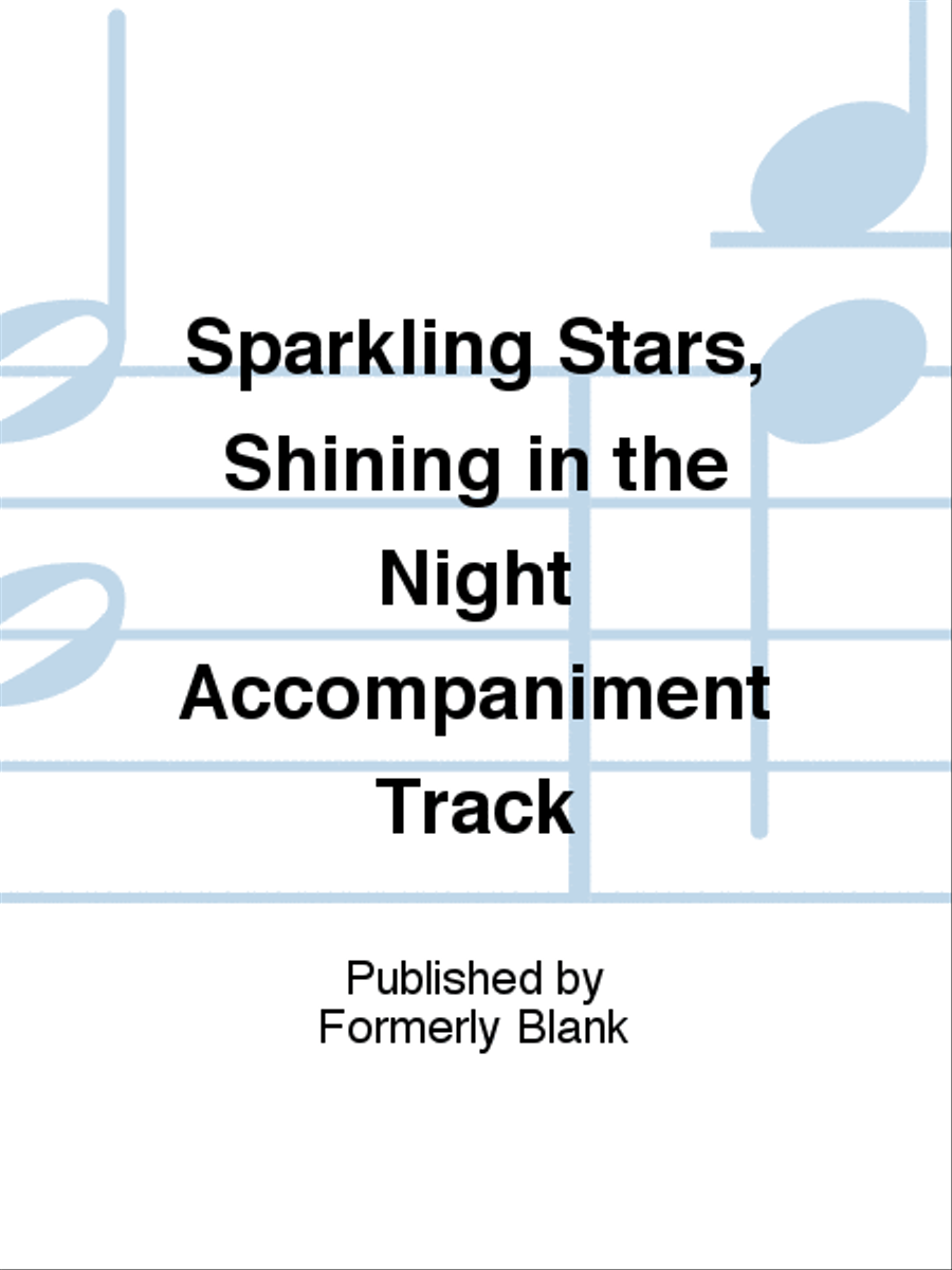 Sparkling Stars, Shining in the Night Accompaniment Track Unison Choir scores gallery preview page 1