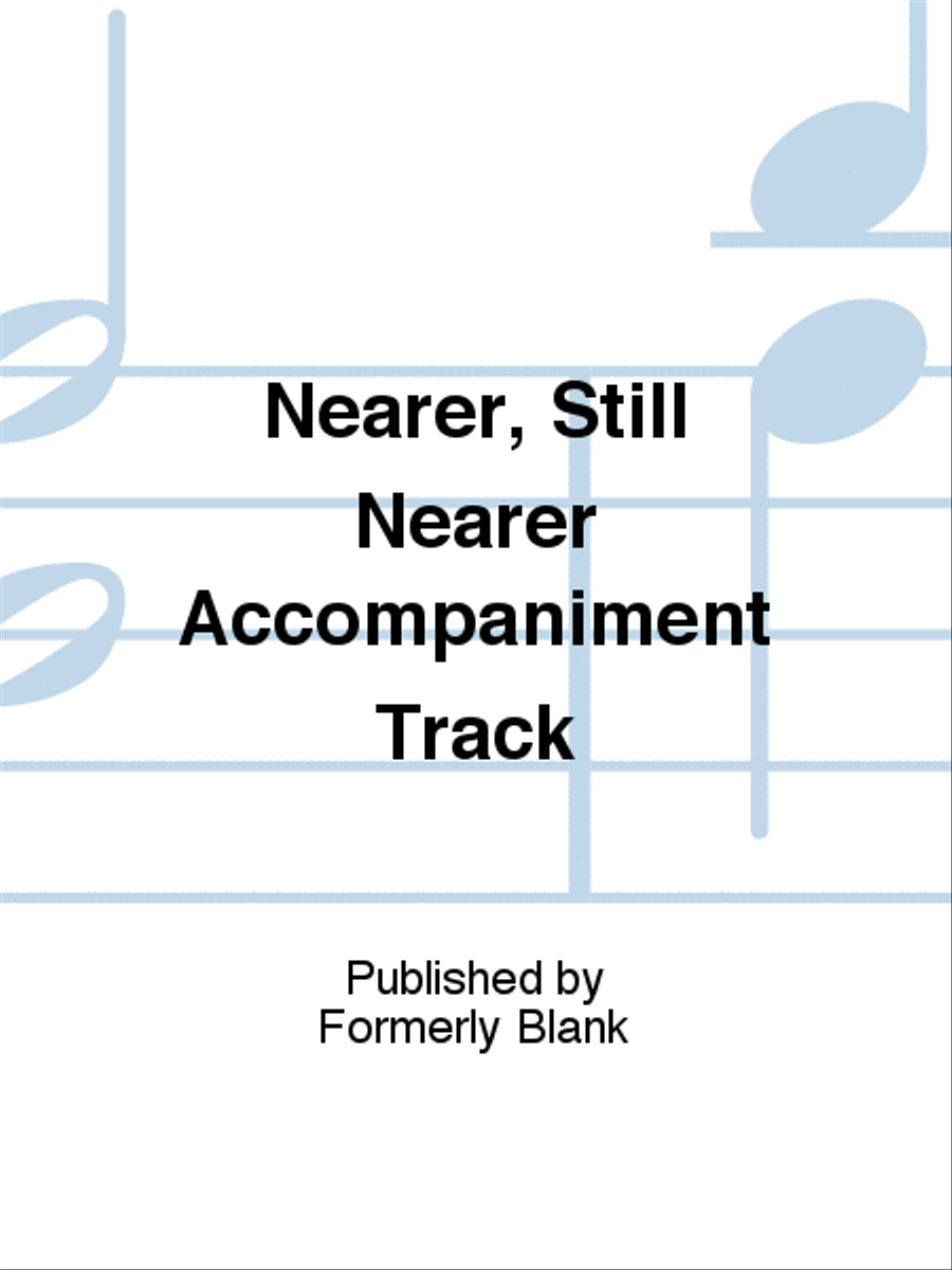 Nearer, Still Nearer Accompaniment Track 4-Part scores gallery preview page 1