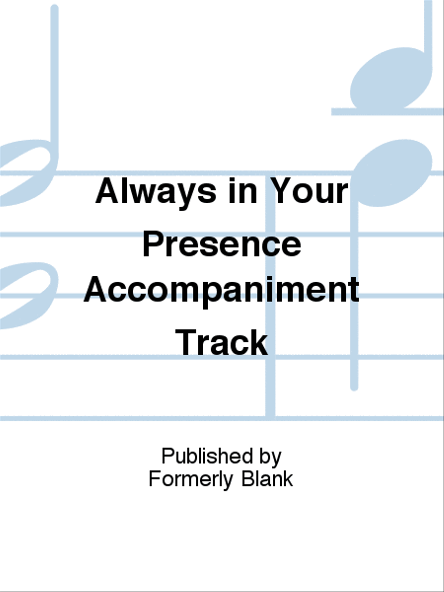Always in Your Presence Accompaniment Track Unison Choir scores gallery preview page 1