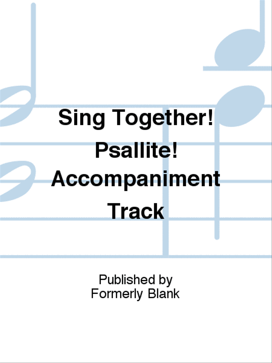 Sing Together! Psallite! Accompaniment Track Unison Choir scores gallery preview page 1