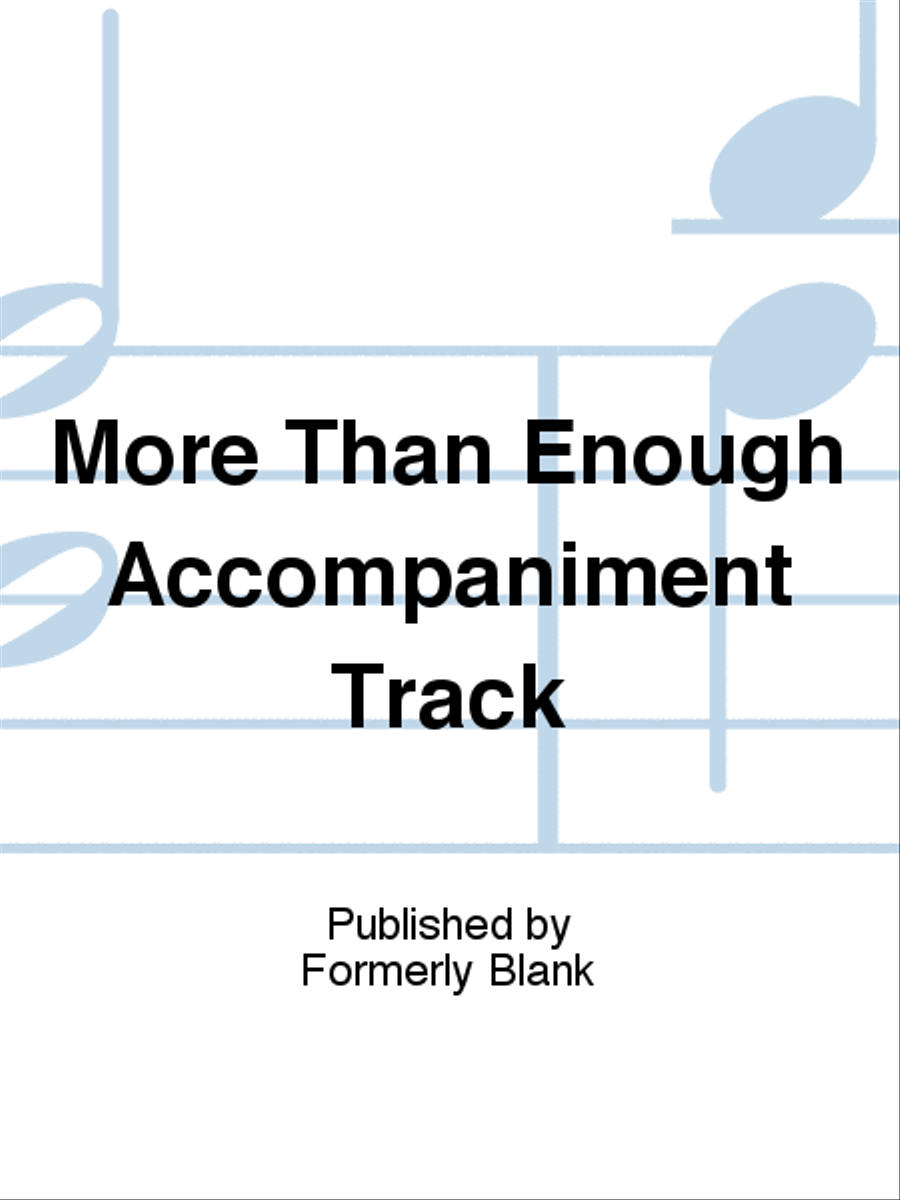 More Than Enough Accompaniment Track Unison Choir scores gallery preview page 1
