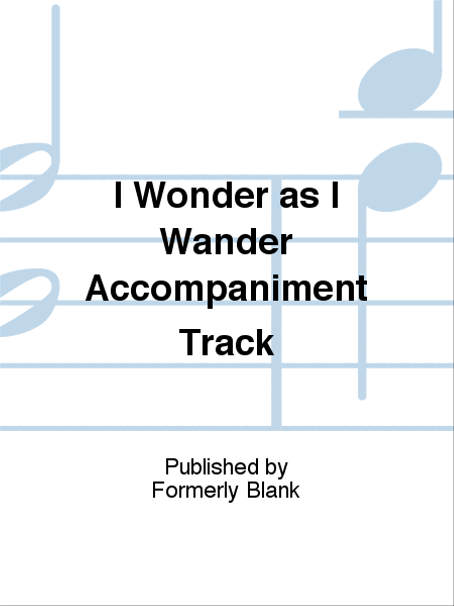 I Wonder as I Wander Accompaniment Track 2-Part scores gallery preview page 1