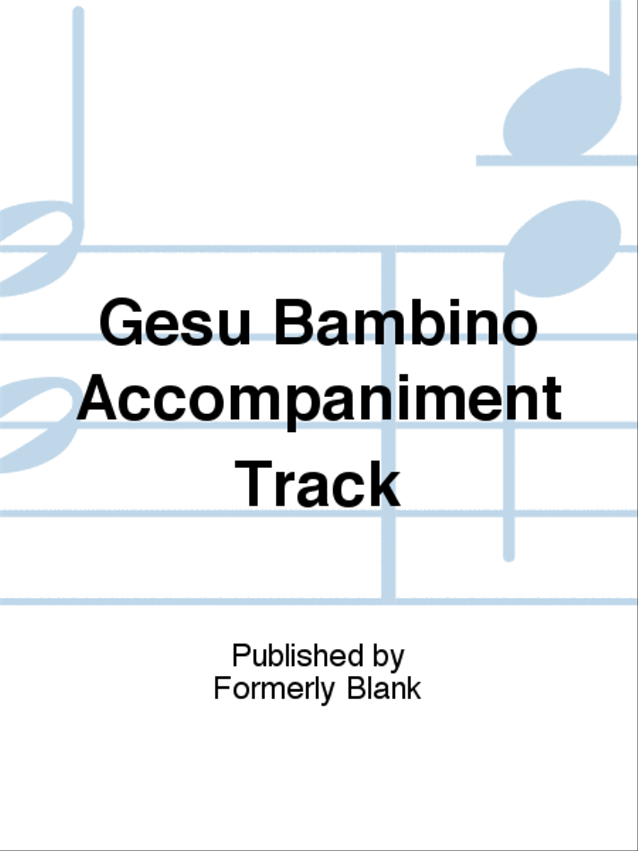 Gesu Bambino Accompaniment Track 4-Part scores gallery preview page 1