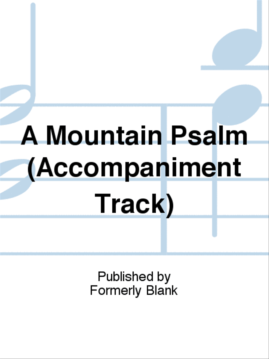 A Mountain Psalm (Accompaniment Track) 2-Part scores gallery preview page 1