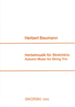 Herbstmusik (Autumnal Music) For String Trio