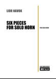 Six Pieces for Solo Horn