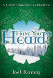 Have You Heard? - CD with Printable Parts