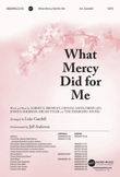 What Mercy Did for Me - Anthem