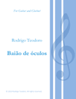 Baiao de Oculos - Rodrigo Teodoro (Duo - Guitar and Clarinet)