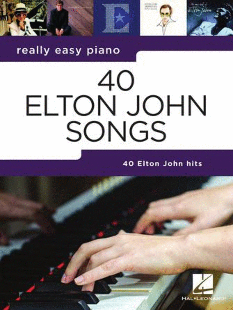 40 Elton John Songs 40 Elton John Songs Easy Piano scores gallery preview page 1