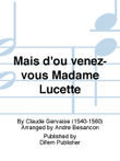 Mais d'où venez-vous Madame Lucette