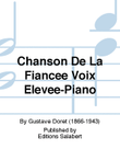Chanson De La Fiancee Voix Elevee-Piano