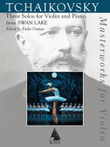 Three Solos for Violin and Piano from Swan Lake