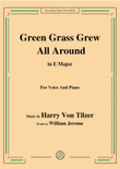 Harry Von Tilzer-Green Grass Grew All Around,in E Major,for Voice&Piano