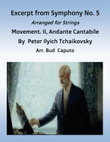 Excerpt from Tchaikovsky, Symphony. No. 5, Movement II, Arr. for Strings