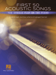 First 50 Acoustic Songs You Should Play on Piano