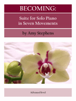 Becoming: Suite for Solo Piano in Seven Movements
