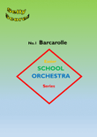 EASIER SCHOOL ORCHESTRA SERIES 1 Barcarolle (Les Contes d'Hoffmann) Offenbach