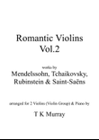 Romantic Violins Vol.2 - 4 Arrangements for 2 Violins Violin Duo Violin Group & Piano