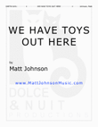 We Have Toys Out Here