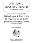 DEBUSSY: Ballade que Villon feit à la requeste de sa mère (transposed to B-flat major)