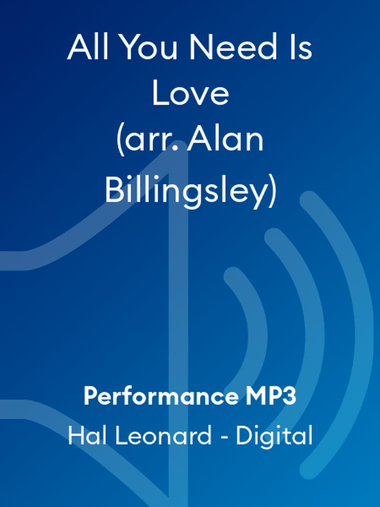 All You Need Is Love (arr. Alan Billingsley)