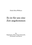 Es ist für uns eine Zeit angekommen