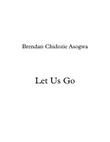 Let us go