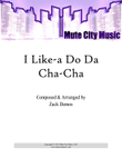 I Like-a Do Da Cha-Cha