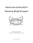 Sound the Bright Trumpets - Chorus from Cantata #207a