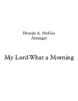 My Lord What A Morning