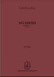 Accadueò