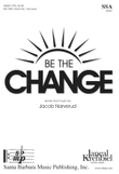 Be the Change - SSA Octavo