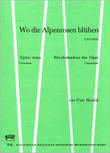 Wo die Alpenrosen blühen, Ouvertüre